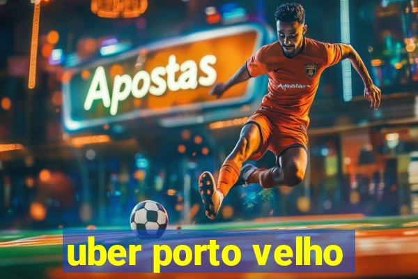 uber porto velho